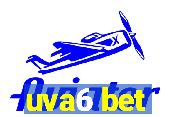 uva6 bet